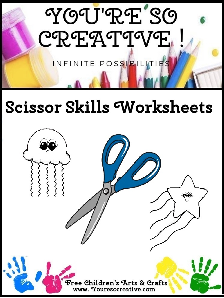 Free Printable Scissor Skills Worksheets For Kids Youre So Creative
